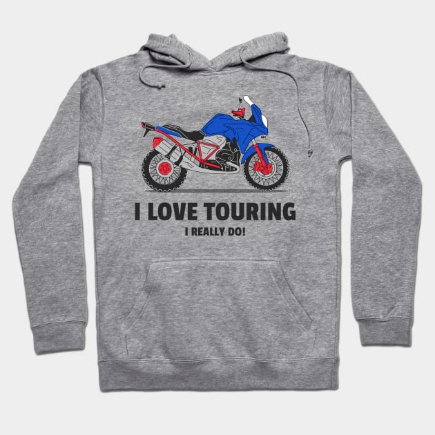 Do you Love Touring? Hoodie by ForEngineer